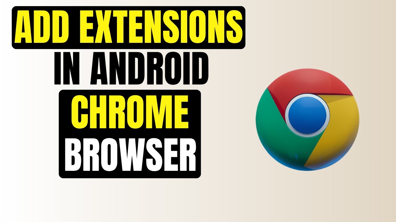 How to Add and Use Extensions in Google Chrome Android Mobile - YouTube