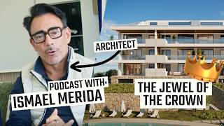 The Jewel of the crown in Higueron, Unique Infinity. Podcast with the architect Ismael Merida