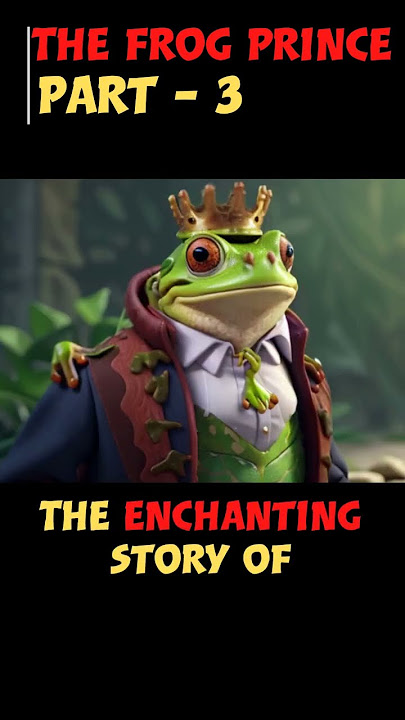 The Frog Prince - Part 3 #bedtimestories  #story #short
