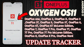 Oxygen OS 11 Android 11 Update Tracker ft. Oneplus 8 Pro, Oneplus Nord, One+ 8T/7/6/5 Series 🔥 |2020