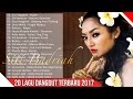 Lagu Dangdut Terbaru 2017 - 20 Dangdut Terpopuler Saat Ini