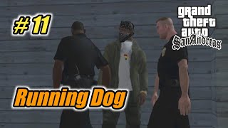 Download lagu GTA San Andreas - Misi Ke 11 - Running Dog - Subtitle Indonesia