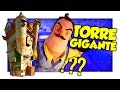 LA GIGANTESCA TORRE SEGRETA DEL VICINO! IL LIVELLO NASCOSTO! - Hello Neighbor ITA Alpha 3
