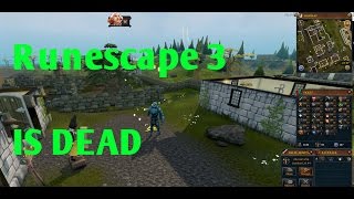 Runescape 3 is DEAD