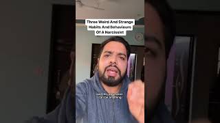 Three Weird And Strange Habits And Behaviours Of A Narcissist #narcissist Three Weird And Strange Habits And Behaviours Of A Narcissist #narcissist