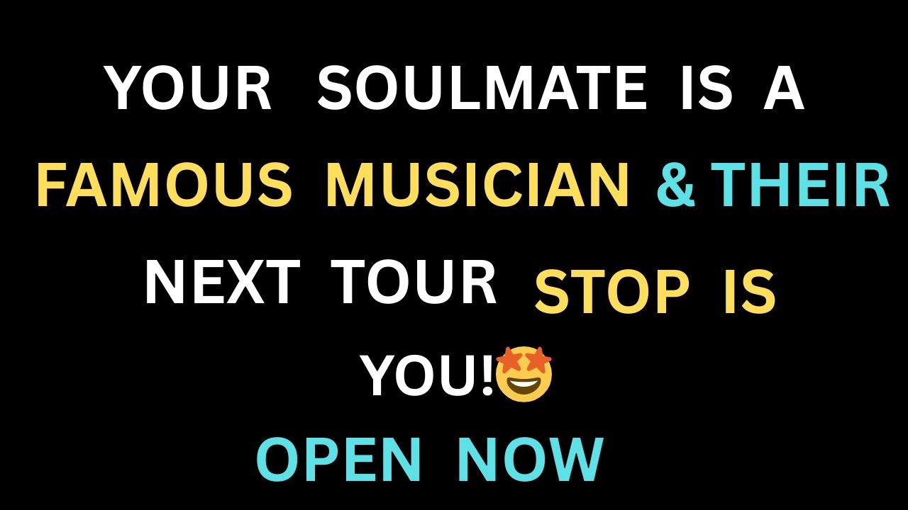 Angels Say: Your Soulmate is a Famous Musician & Their Next Tour Stop is YOU! 🤩