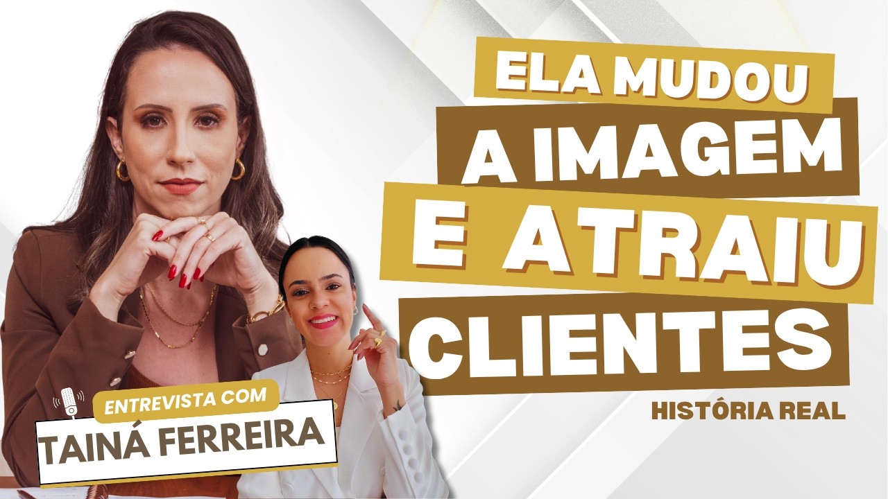 ELA MUDOU A IMAGEM E ATRAIU CLIENTES: HISTÓRIA REAL