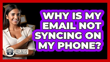 Why Is My Email Not Syncing On My Phone?