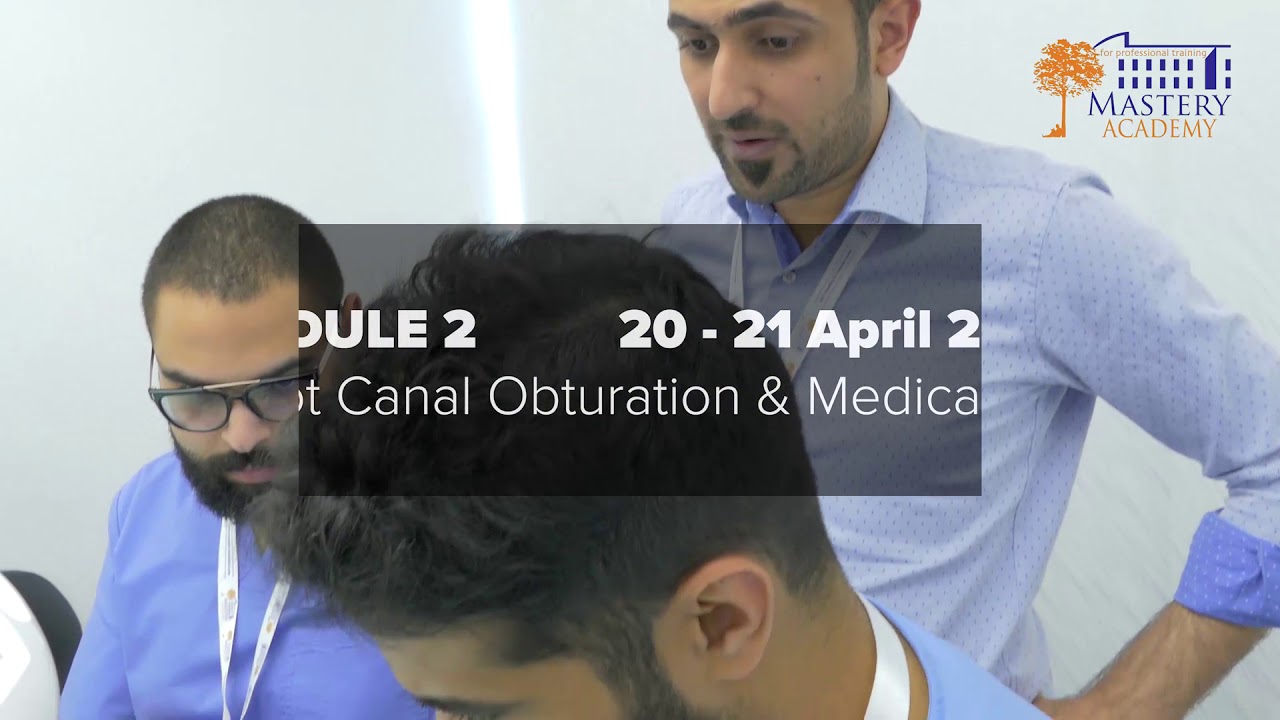Fellowship in Advanced Clinical Endodontics Dubai (Mastery Academy 2018