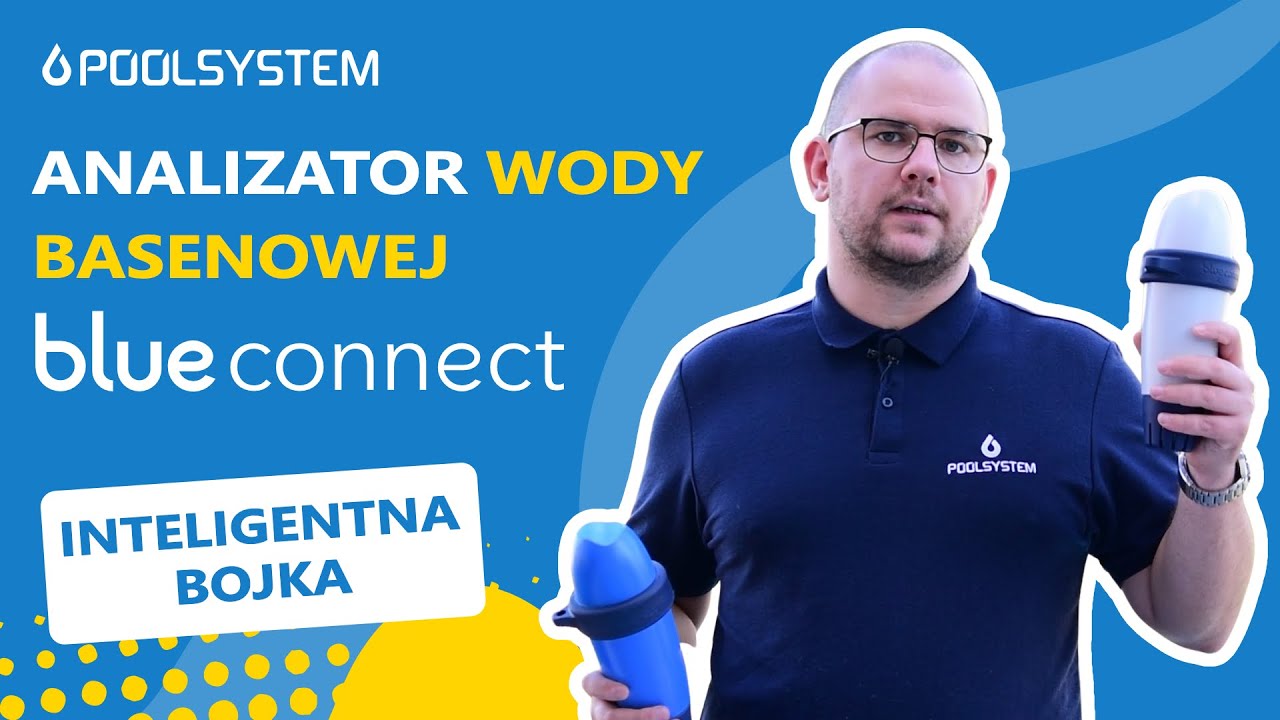 Blue Connect - Konfiguracja i prezentacja inteligentnego analizatora wody basenowej