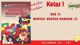 Kurikulum Merdeka Kelas 1 Matematika Bab 15 | Bentuk-Bentuk Bangun | Halaman 141 - 147