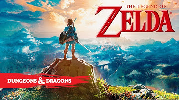 What Zelda can teach us about D&D