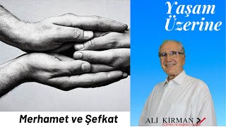 Merhamet Ve Şefkat