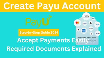 How to Create Payu Payment Gateway Account 2024 : Step-by-Step Guide