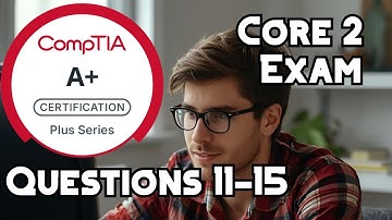 CompTIA A+ Core 2 Mock Exam