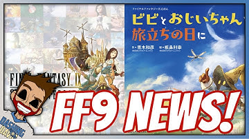 Is FF9 Remake FINALLY Happening?! SE Launch FF9 25th Anniversary Website, Vivi Prequel Book & More!