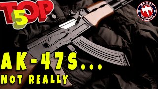 Top 5 AK-47 You Can Buy Today... Not Really