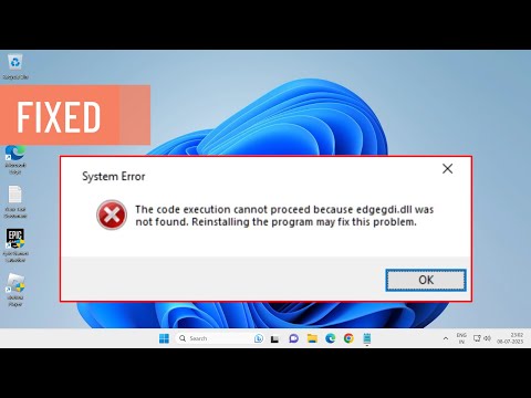 How To Fix The Code Execution Cannot Proceed Because edgegdi.dll Was Not Found (FIXED)