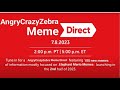 AngryCrazyZebra Meme Direct 7.8.2023