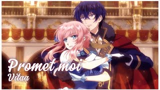 AMV - ✧ Promets-moi ॥ Vitaa ✧ Lyrics { HD }