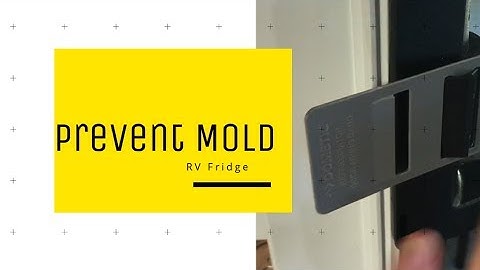 RV Fridge -  Prevent Mold