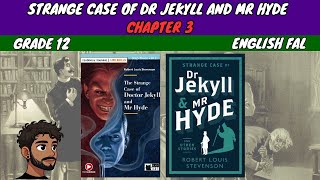 Strange Case of Dr Jekyll and Mr Hyde Chapter 3 | Grade 12 English