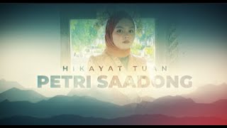 HIKAYAT TUAN PETRI SAADONG (PHILOSOPHY BBD10102)