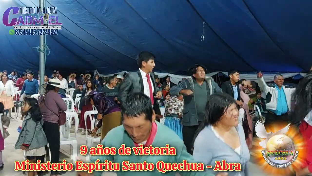 MINISTERIO CADMIEL EN EL ANIVERSARIO DEL MINISTERIO ESPÍRITU SANTO QUECHUA ABRA