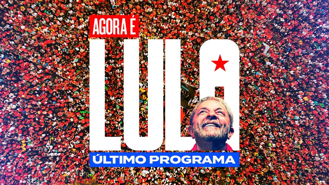 AGORA É LULA | 15º PROGRAMA DE LULA