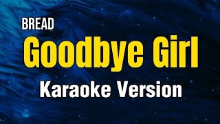 Goodbye Girl ( Karaoke ) ⭐Bread ⭐ #HeartSingsKaraoke