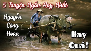 5 Truyện Ngắn Hay Nhất của Nguyễn Công Hoan: Hài Hước - Chua Chát - Đầy Cảm Xúc | Chiến Hữu Audio