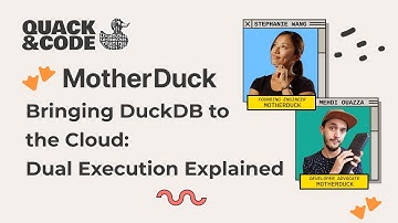 Bringing DuckDB to the Cloud: Dual Execution Explained