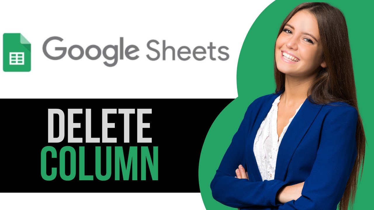 How to Delete Column in Google Sheets (FULL Tutorial) - YouTube