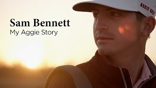My Aggie Story: Sam Bennett