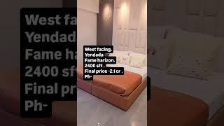 West facing. Yendada Fame harizon. 2400 sft