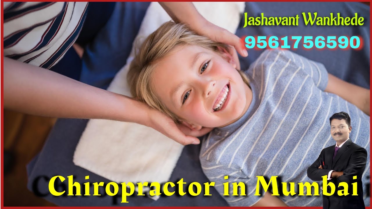 Chiropractor in Mumbai थाई कायरोप्रैक्टिक थेरेपी उपचार Jashavant