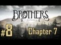 Brothers: A Tale of Two Sons - Walkthrough Part 8 - Chapter 7