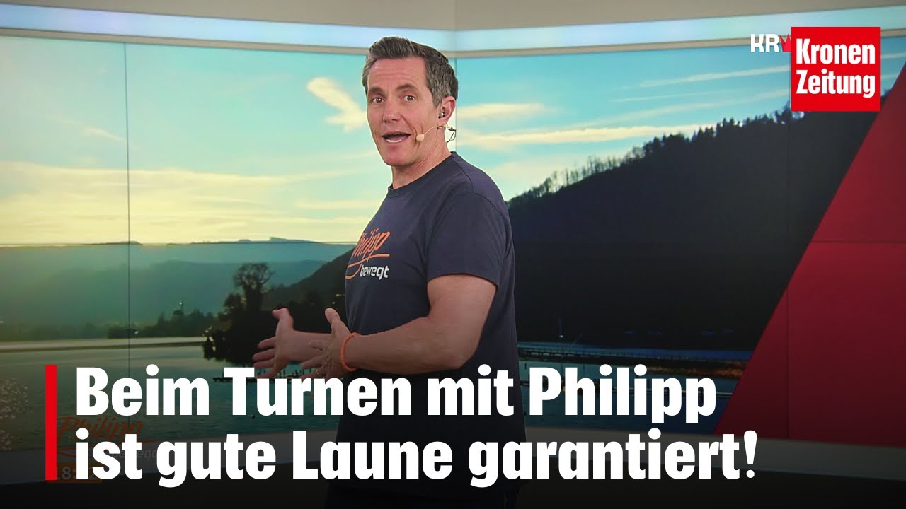 Philipp bewegt am Dienstag, 29.4.: Gute Laune garantiert!