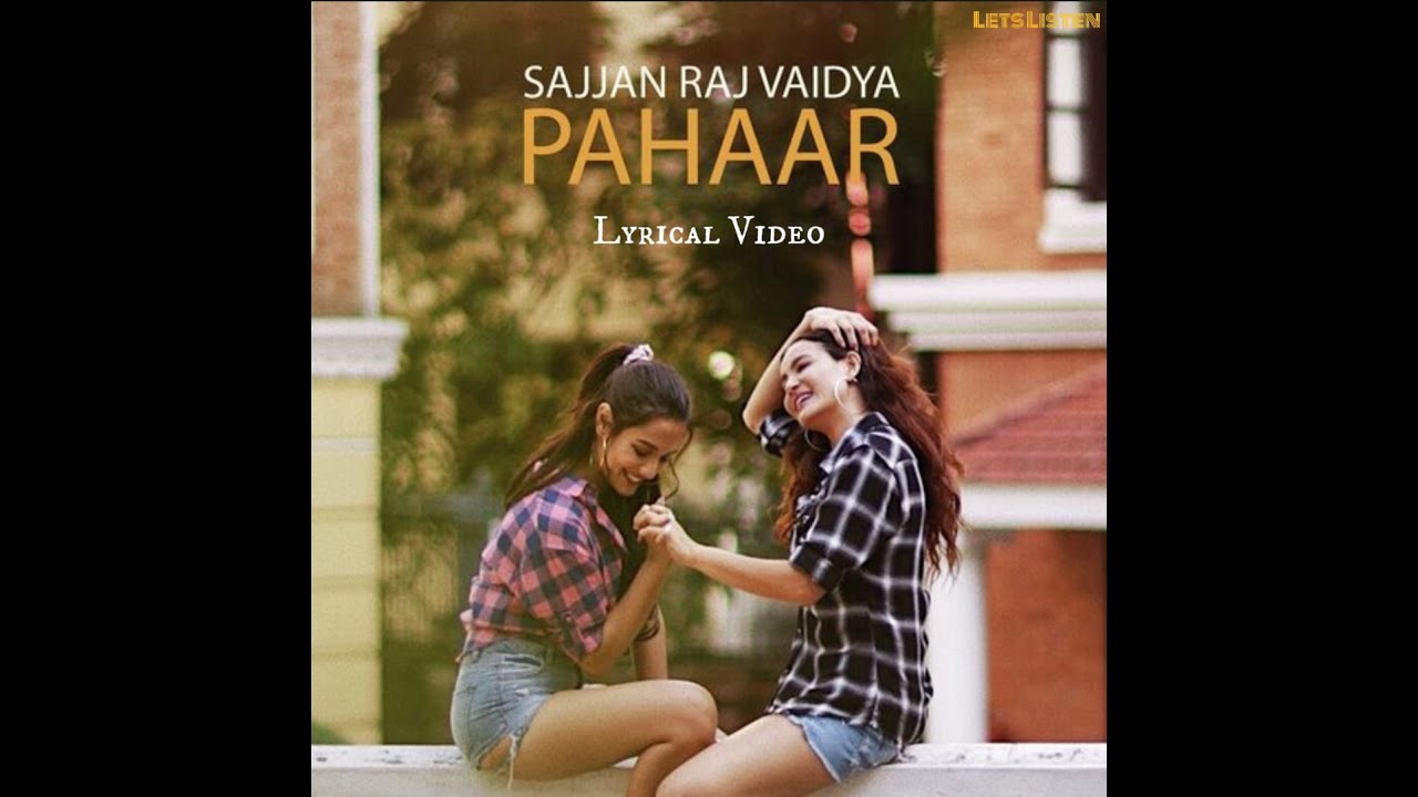 Sajjan Raj Vaidya   Pahaar  Lyrical Video   Pahar Lyrics