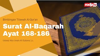 TALAQQI: Surat Al-Baqarah Ayat 168-186 - Ustadz Abu Unais Ali Subana