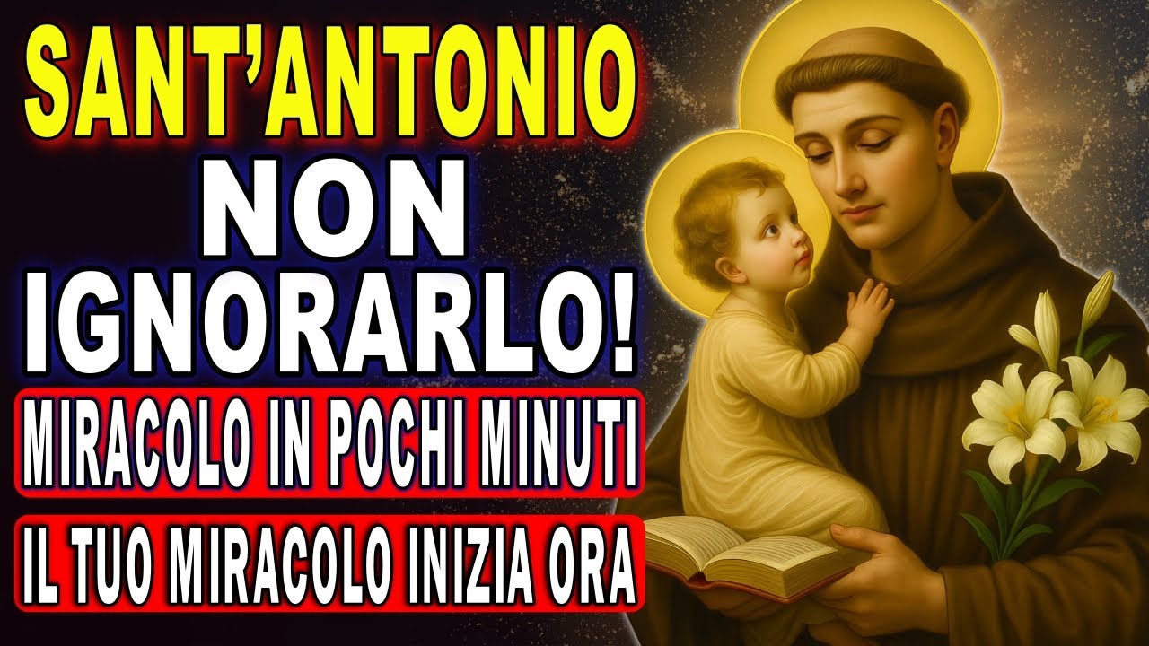 💖SANT'ANTONIO DA PADOVA🙏 POTENTE PREGHIERA PER RICEVERE UN MIRACOLO ...