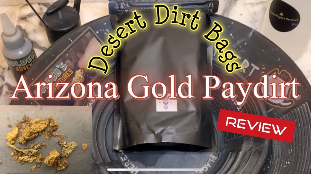 2lbs of Desert Dirt Bags Paydirt, What’s a Desert Dirt Bag? YouTube