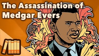 The Assassination of Medgar Evers  A Hero Silenced  US History  Extra History