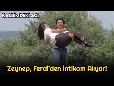 Zeynep, Ferdi'den İntikam Alıyor! | Kalbimdeki Acı Filminden