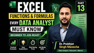 Excel Functions & Formulas Every Data Analyst Must Know | Beginner to Job-Ready | Lecture 13