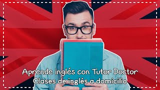Aprende ingles con Tutor Doctor Clases de ingles a domicilio