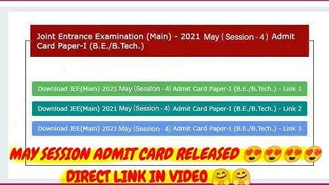 JEE MAINS 4th SESSION ADMIT CARD 2021 released 😍 | JEE MAIN 2021 🥳🥳