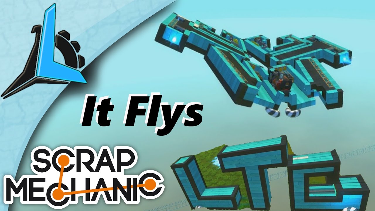 Scrap Mechanic- Transforming LTG Car and Flyer
