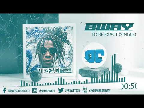 Bway - To Be Exact (Official Audio)