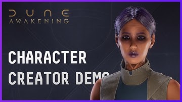 Creating characters in【Dune Awakening】🏝️ 🏜️